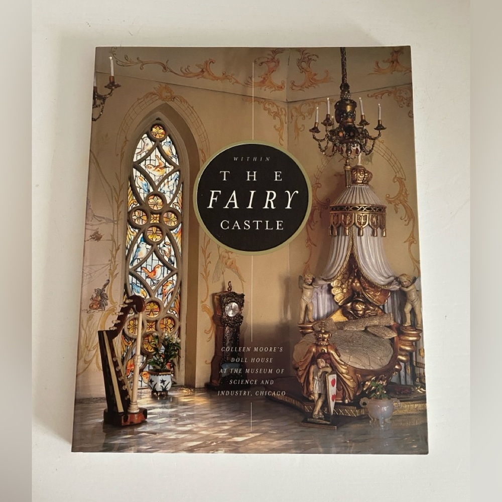 Within the Fairy Castle: Colleen Moore's Fairy Castle Book
